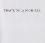 François Jacqmin, Traité de la poussière, Editions Le Cadran Ligné, 2017.