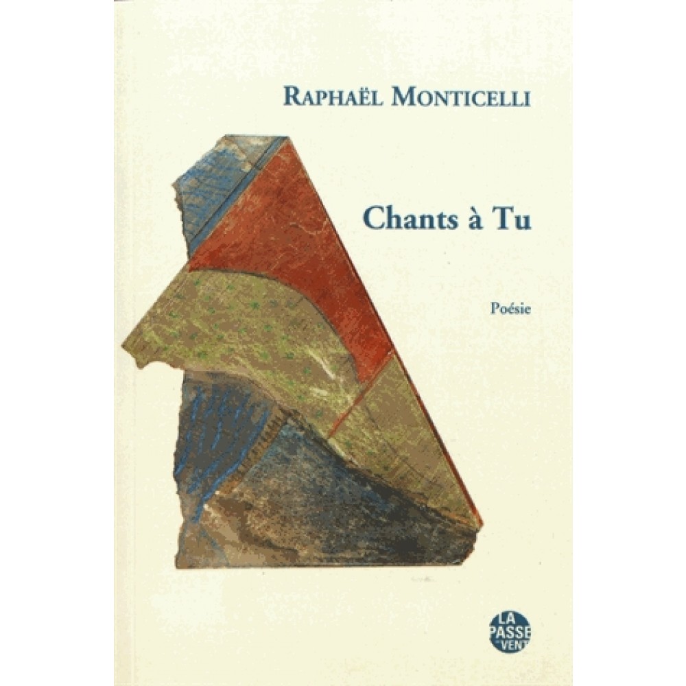 CHANTS A TU de Raphaël Monticelli