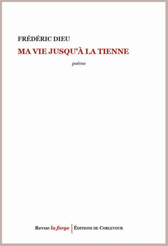 frederic-dieu-ma-vie-jusqua-la-tienne