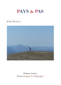 Alain Nouvel, Pays & pas